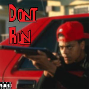 Don't Run (Explicit)
