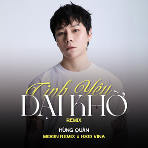 Tình Yêu Dại Khờ (Remix)