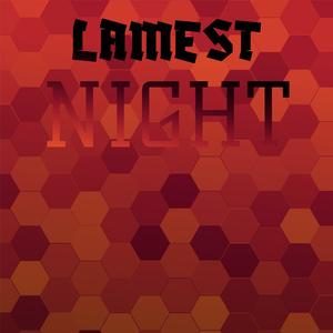 Lamest Night