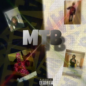 MTB (feat. KuhBandz) [Explicit]