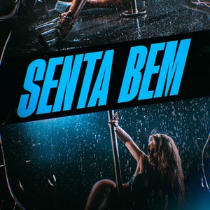 Senta Bem (Explicit)