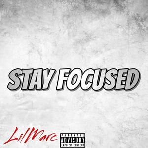 Stay Focused (Explicit)