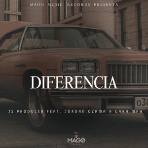 Diferencia (feat. Jordan Ozama, Gara Mph & mago music records) [Explicit]