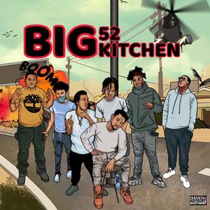 Big 52 Kitchen (Explicit)