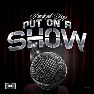 Put On A Show (Radio Edit)