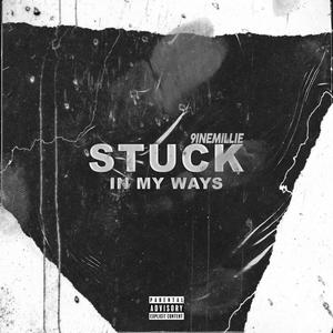 Stuck In My Ways (Explicit)