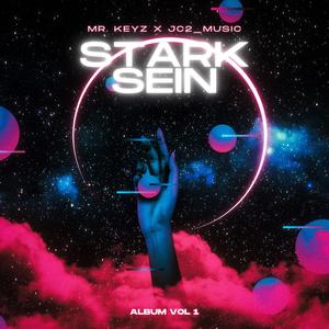 Stark sein (feat. Mr. Keyz|Explicit)