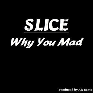 Why You Mad