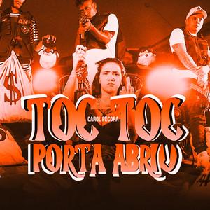 Toc toc toc, Porta abriu (Explicit)