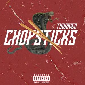 Chop Sticks (Explicit)