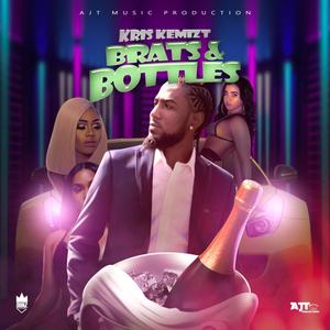 Brats & Bottles (feat. AJT Music Productions)