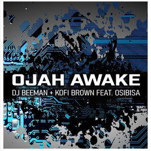 Ojah Awake (Dj Beeman Remix)