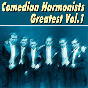 Comedian Harmonists Greatest Vol.1