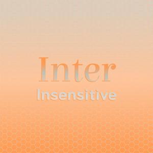 Inter Insensitive