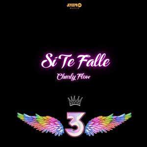 SI TE FALLE (feat. Charly Flow)