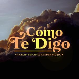 Como Te Digo (feat. Keeper Music)