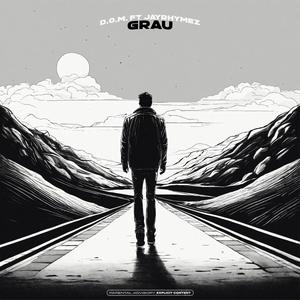 GRAU (feat. jayrhymez) [Explicit]