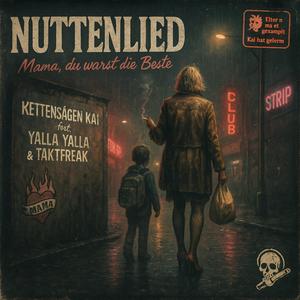 Nuttenlied (feat. Taktfreak) (Yalla Yalla Remix|Explicit)