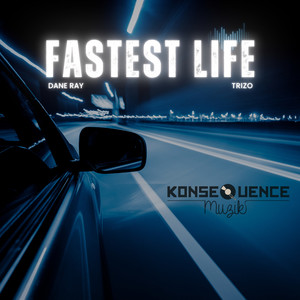 Fastest Life (Explicit)