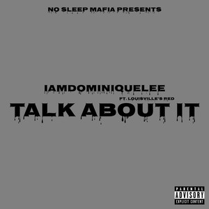 Talk About It (Explicit)