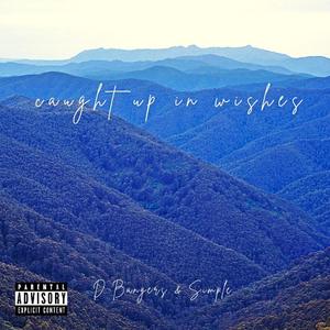 Caught Up In Wishes (Explicit)