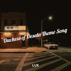 Duchess of Desota Theme Song (Explicit)