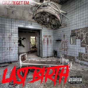 Lastbirth (Explicit)