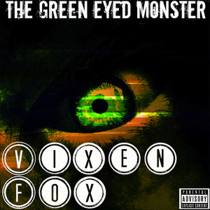 The Green Eyed Monster (Explicit)