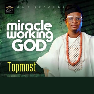 Miracle Working God