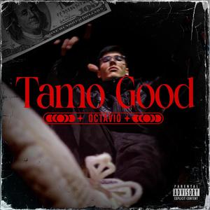 Tamo Good (Explicit)