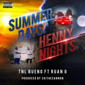 Summer Days, Henny Nights (feat. Ruan G) [Explicit]