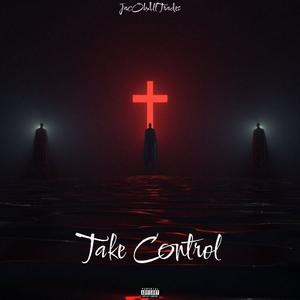 Take Control (Explicit)