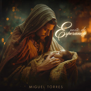 Miguel Torres - Noite De Esperança