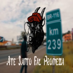 Até Santo Faz Promessa, Pt. 1 (Explicit)