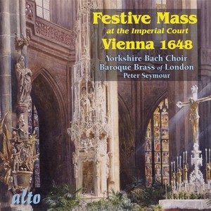 Baroque Music - Fantini, G. / Rauch, A. / Straus, C. / Priuli, G. / Bertali, A. (Festive Mass at The Imperial Court - Vienna 1648) [Seymour]