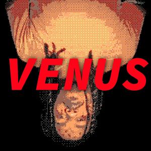 Venus (feat. 7ilver) [Explicit]