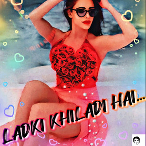 Ladki Khiladi Hai