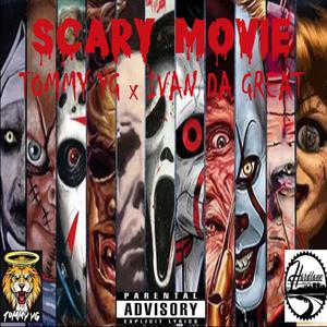Scary Movie (feat. Ivan Da Great) (Explicit)