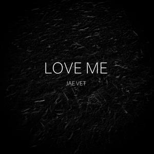 Love Me