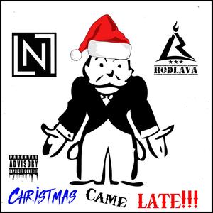 Christmas Came Late (Explicit)