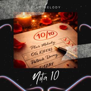 NOTA 10 (feat. OG KHERI, Patrick Drroy & PlanetD1zay)
