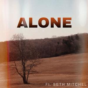 ALONE (feat. SETH MITCHEL)