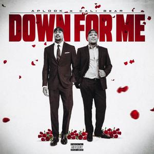 Down For Me (Explicit)