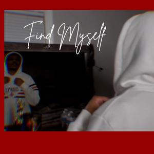 Find Myself (Explicit)