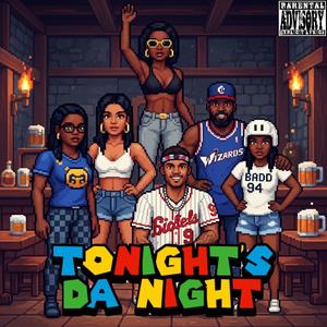 Tonight' Da Night (Freestyle) (feat. G-Lok) (Explicit)