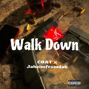 Walk Down (Explicit)