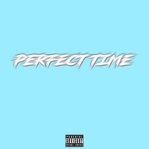 Perfect Time (feat. Qualo-19) [Explicit]