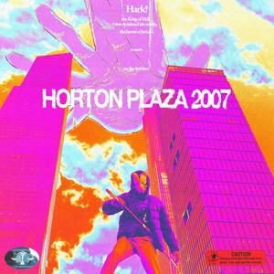 HORTON PLAZA 2007 (Explicit)