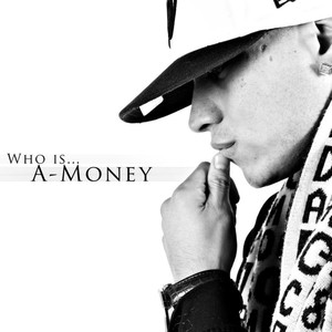 Who Is... A-Money (Explicit)