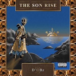 The Son Rise (Explicit)